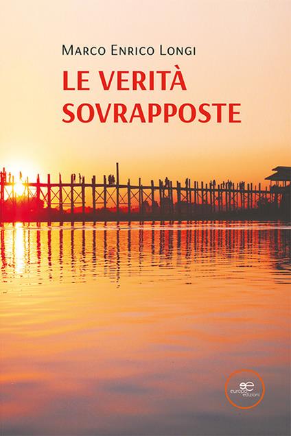 Le verità sovrapposte - Marco Enrico Longi - copertina