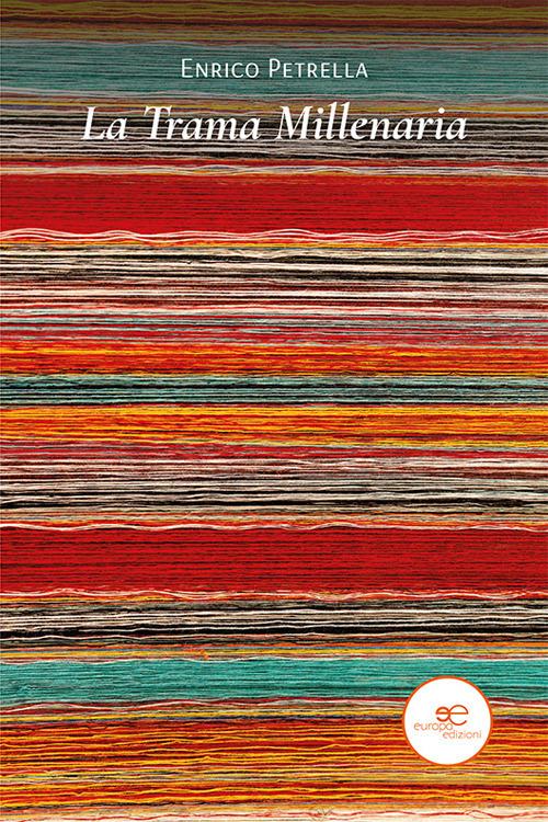 La trama millenaria - Enrico Petrella - copertina