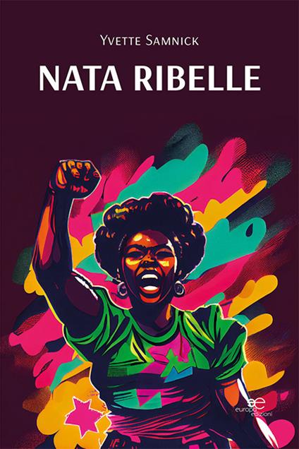 Nata ribelle - Yvette Samnick - copertina