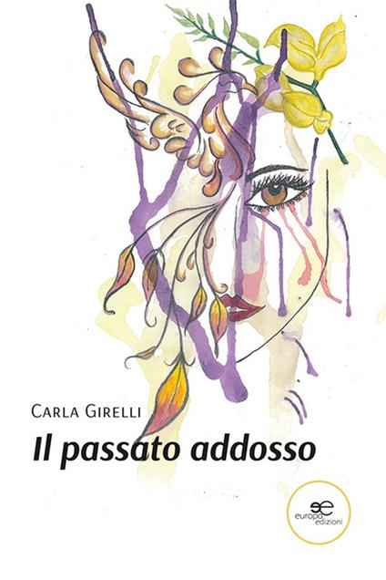 Il passato addosso - Carla Girelli - copertina