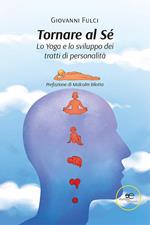 Tornare al sé. Lo Yoga e lo sviluppo dei tratti di personalità