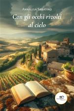 Con gli occhi rivolti al cielo
