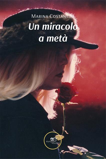 Un miracolo a metà - Marina Costantini - copertina