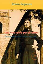 Una vita spesa per gli ultimi