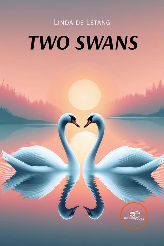 Two swans - Linda de Létang - copertina