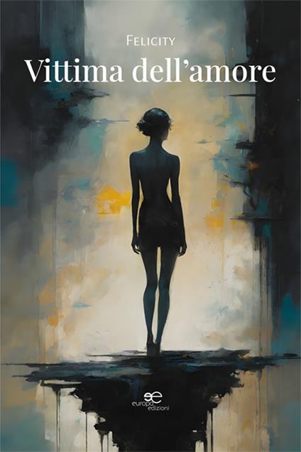 Vittima dell'amore - Felicity - copertina