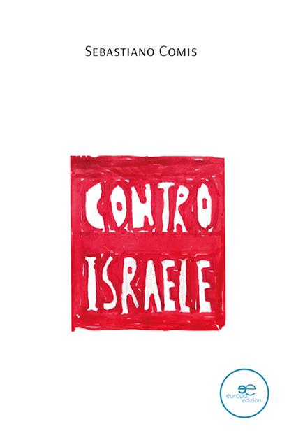 Contro Israele - Sebastiano Comis - copertina