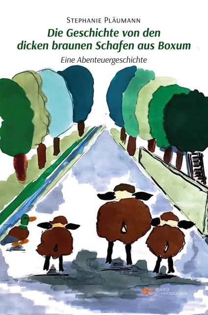 Die Geschichte von den dicken braunen Schafen aus Boxum - Stephanie Pläumann - copertina