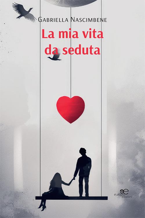 La mia vita da seduta - Gabriella Nascimbene - copertina
