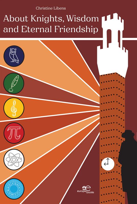 About knights, wisdom and eternal friendship - Christine Libens - copertina