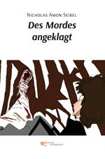 Des Mordes angeklagt