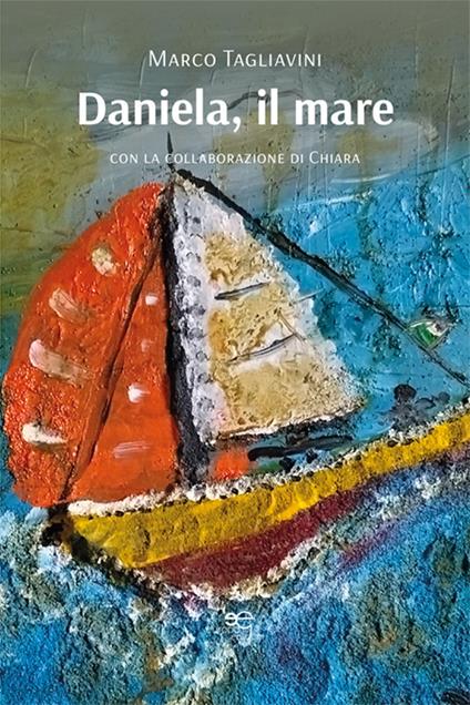 Daniela, il mare - Marco Tagliavini - copertina