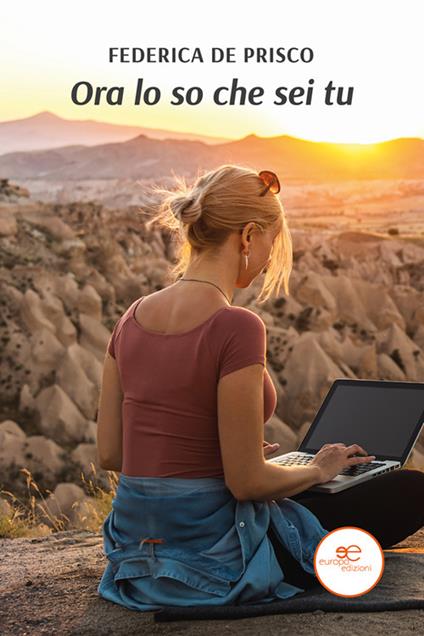 Ora lo so che sei tu - Federica De Prisco - ebook