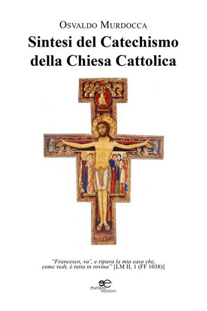 Sintesi del catechismo della Chiesa Cattolica - Osvaldo Murdocca - ebook