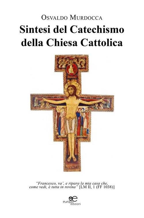 Sintesi del catechismo della Chiesa Cattolica - Osvaldo Murdocca - ebook