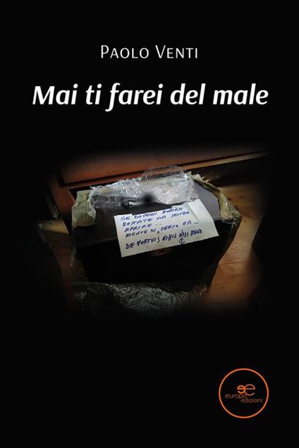 Mai ti farei del male - Paolo Venti - ebook