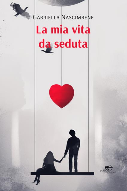 La mia vita da seduta - Gabriella Nascimbene - ebook