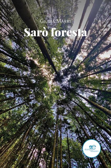 Sarò foresta - Giulia Marri - ebook