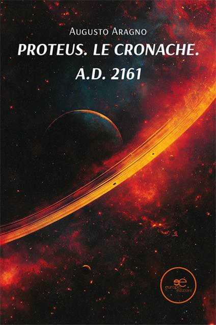 Proteus. Le cronache. A.d. 2161 - Augusto Aragno - copertina
