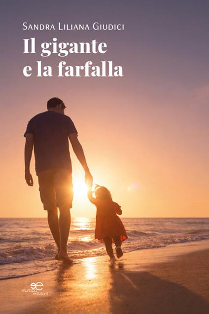 Il gigante e la farfalla - Sandra Liliana Giudici - copertina