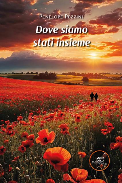 Dove siamo stati insieme - Penelope Pezzini - copertina