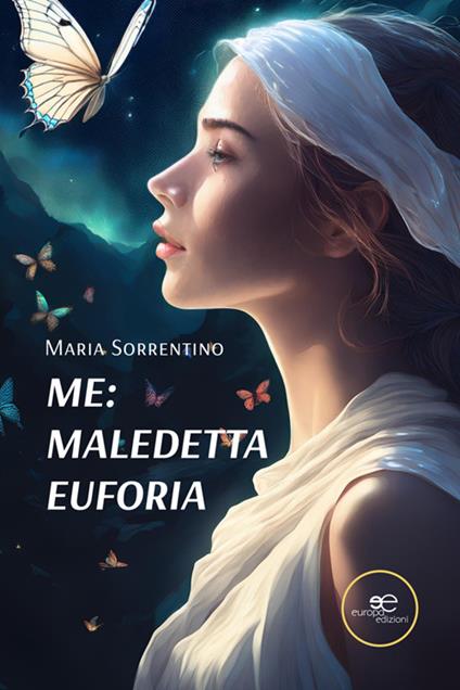 Me: maledetta euforia - Maria Sorrentino - ebook