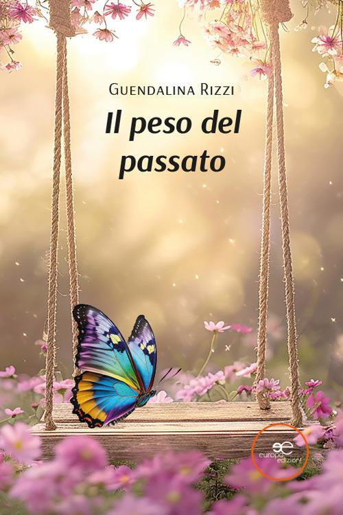 Il peso del passato - Guendalina Rizzi - copertina
