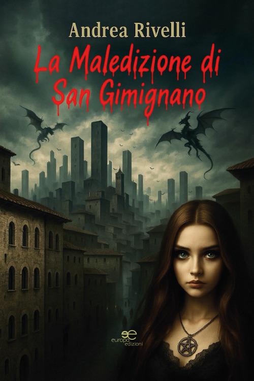 La maledizione di San Gimignano - Andrea Rivelli - copertina