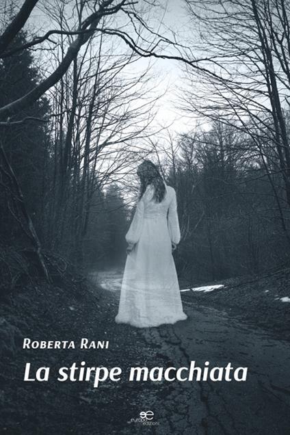 La stirpe macchiata - Roberta Rani - copertina