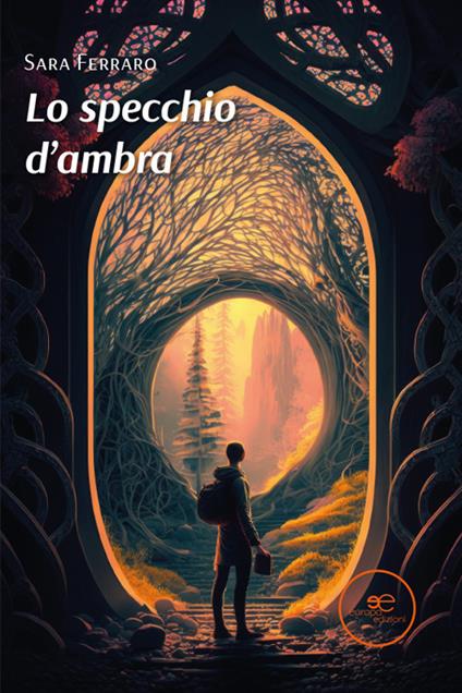 Lo specchio d'ambra - Sara Ferraro - copertina