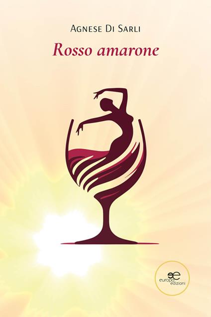 Rosso amarone - Agnese Di Sarli - ebook