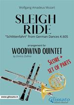 Sleigh Ride «Schlittenfahrt» from German Dances, K.605. Woodwind quintet. Score & parts. Partitura e parti