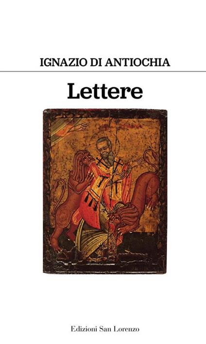 Lettere - Ignazio d'Antiochia (sant'),Piccola famiglia dell'Annunziata - ebook