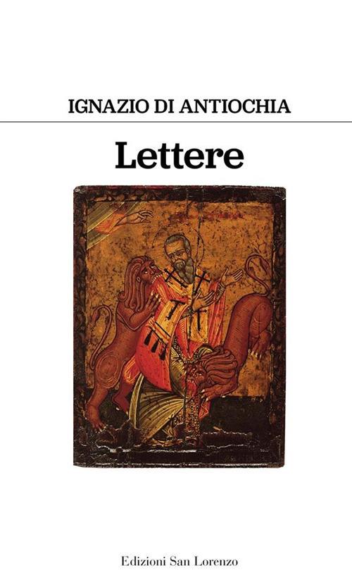 Lettere - Ignazio d'Antiochia (sant'),Piccola famiglia dell'Annunziata - ebook