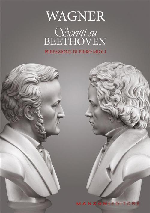 Scritti su Beethoven - W. Richard Wagner - ebook