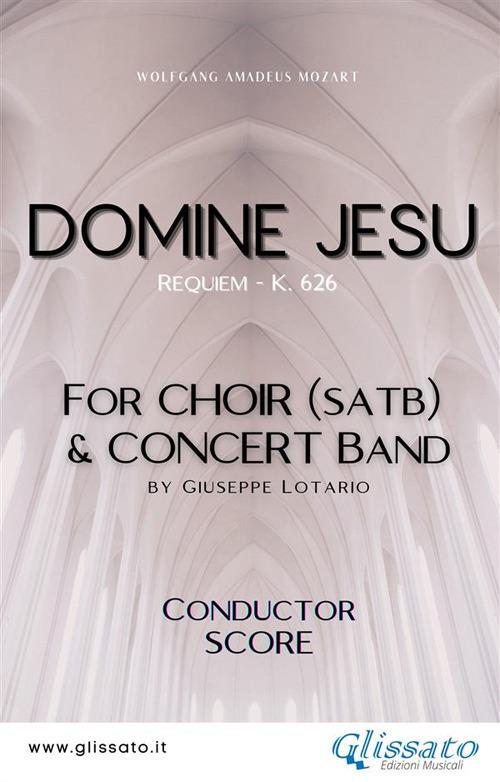 Domine Jesu. Requiem K. 626. Choir & concert band. Score. Partitura - Wolfgang Amadeus Mozart - ebook