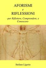 Aforismi e riflessioni. Per riflettere, comprendere, e conoscere