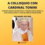A colloquio con Cardinal Tonini