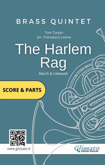 The Harlem Rag - Brass Quintet score & parts. March & Cakewalk. Partitura e parti - Tom Turpin - ebook