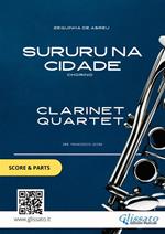 Sururu na Cidade. Chorinho. Clarinet quartet. Score & parts. Partitura e parti