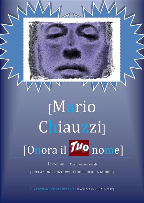 Onora il tuo nome. Vol. 1 - Mario Chiauzzi - ebook