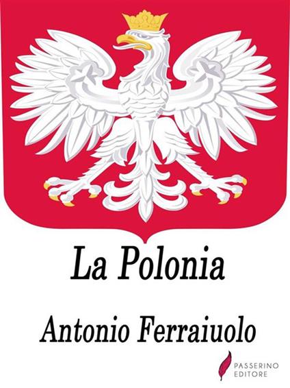 La Polonia - Antonio Ferraiuolo - ebook