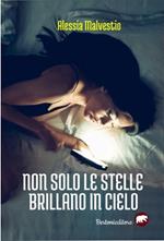 Non solo le stelle brillano in cielo