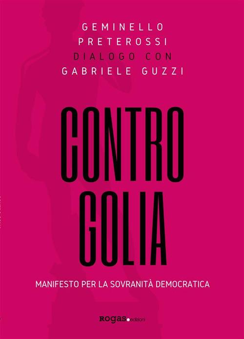 Contro Golia. Manifesto per la sovranità democratica - Gabriele Guzzi,Geminello Preterossi - ebook
