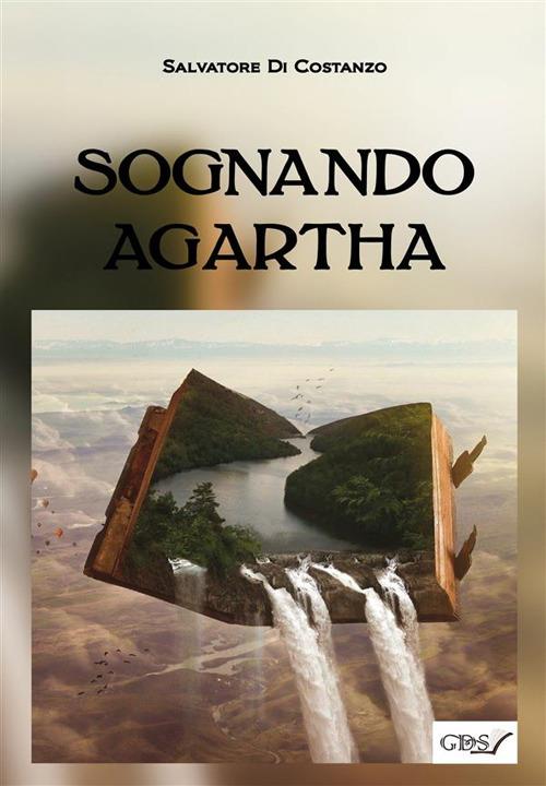 Sognando Agartha - Salvatore Di Costanzo - ebook