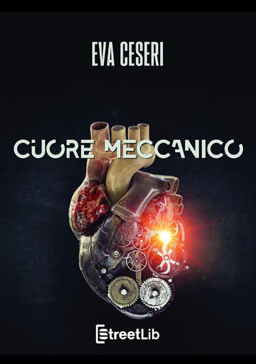 Cuore meccanico - Eva Ceseri - copertina