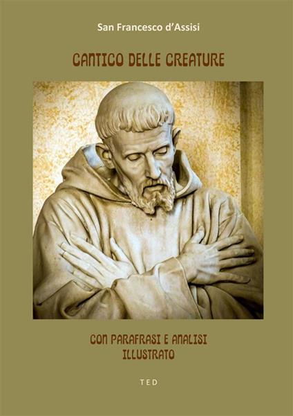 Il Cantico delle creature. Ediz. critica - Francesco d'Assisi (san) - ebook