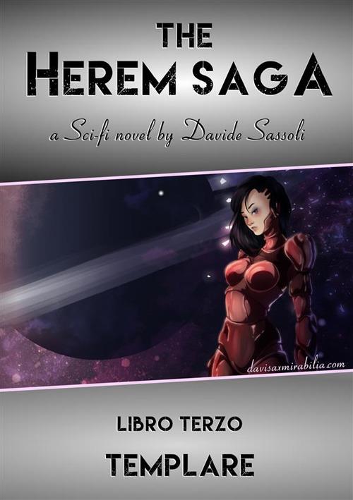 Templare. The Harem saga. Vol. 3 - Davide Sassoli - copertina
