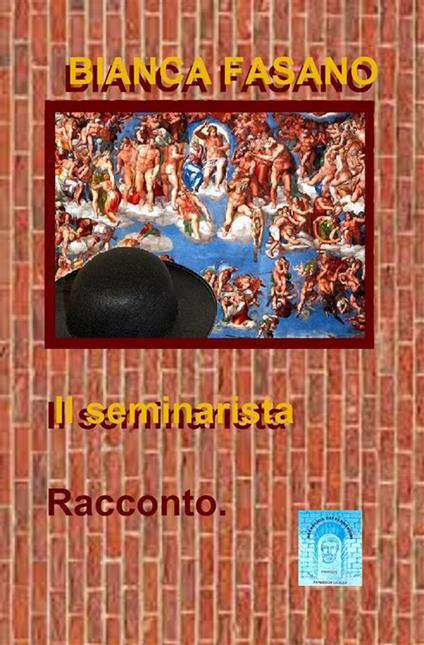 Il seminarista - Bianca Fasano - ebook