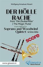 Der Holle Rache. Soprano and Woodwind Quintet (score). From «Die Zauberflöte» (Queen of the night, The magic flute). Partitura
